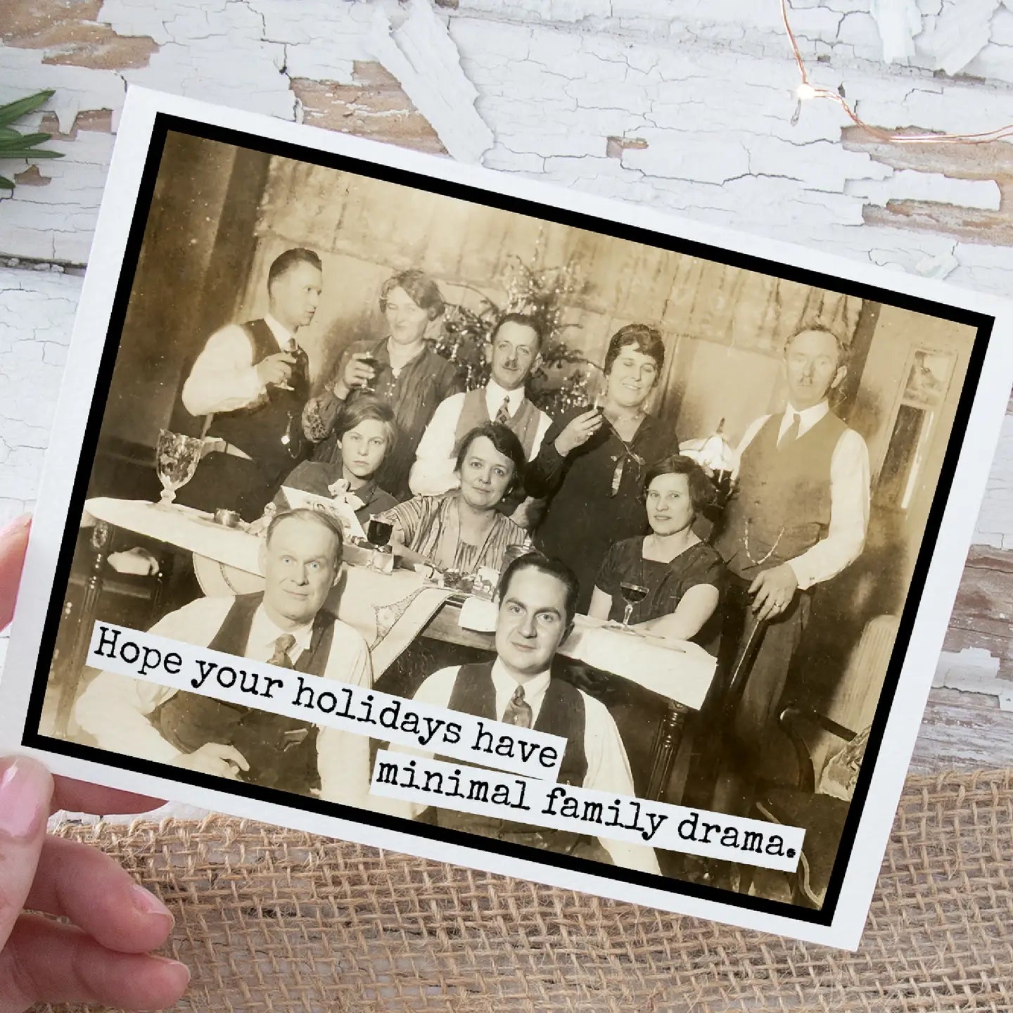 Hope Your Holidays Have Minimal Family Drama Greeting Card