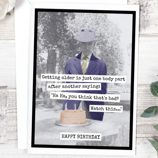 Getting Older Greeting Card