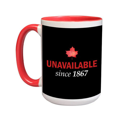 Unavailable Since 1867 Mug
