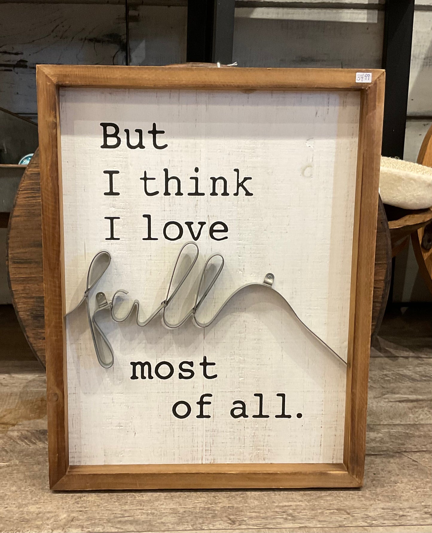 But I Think I Love Fall Sign