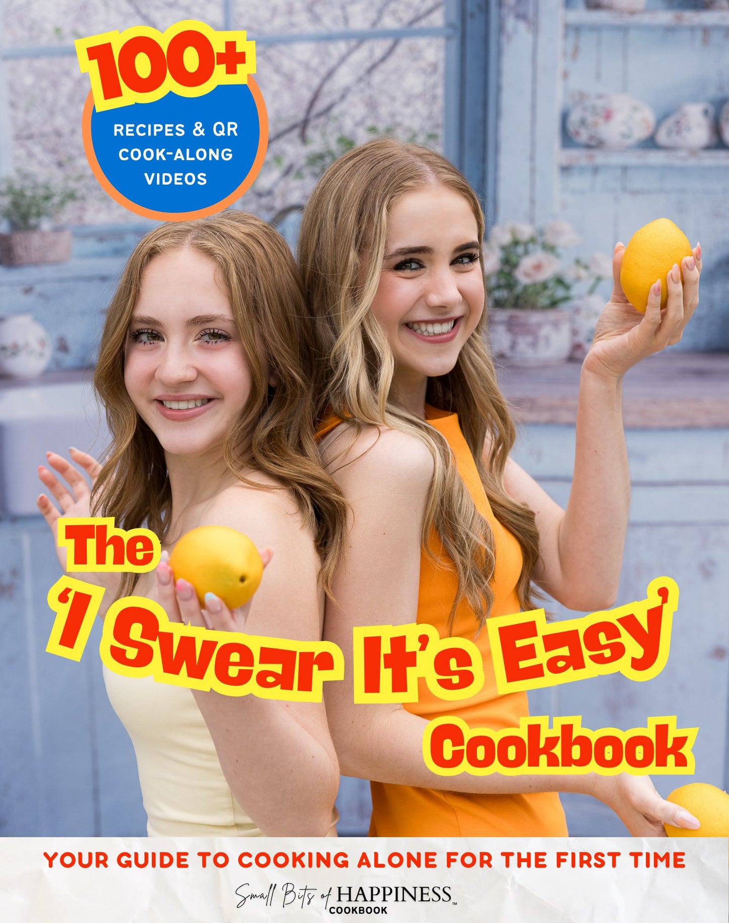 The ‘I Swear It’s Easy’ Cookbook