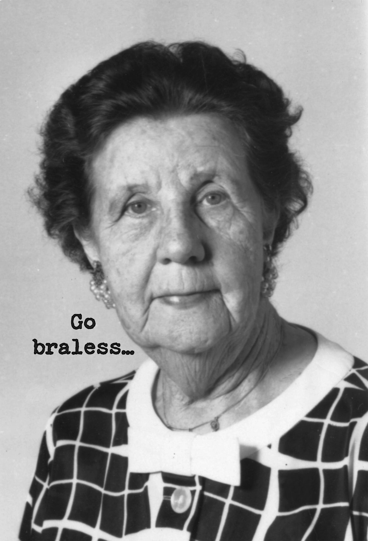 Go Braless Greeting Card
