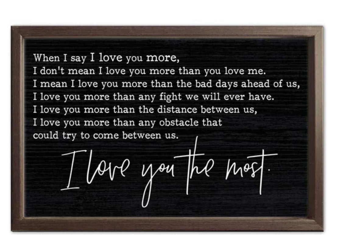 I Love You the Most Sign