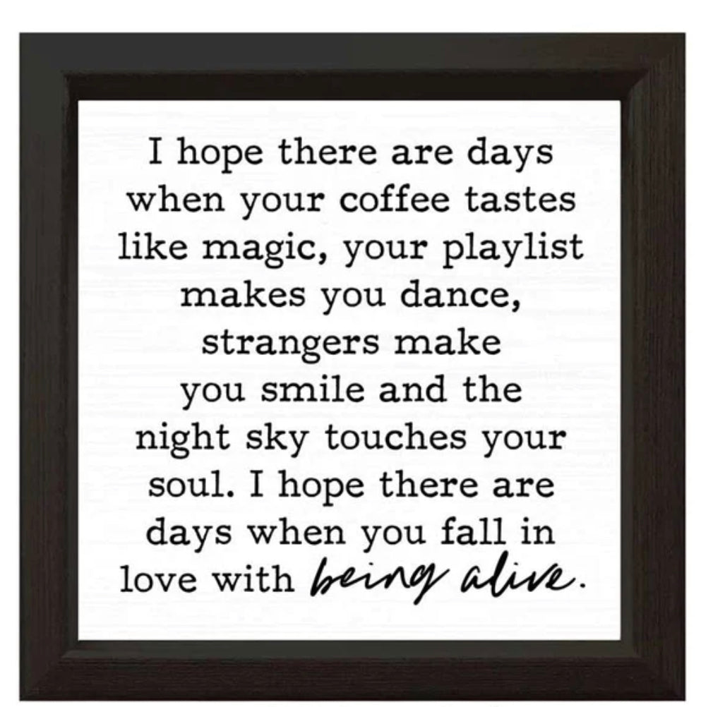 I Hope There Are Days Sign