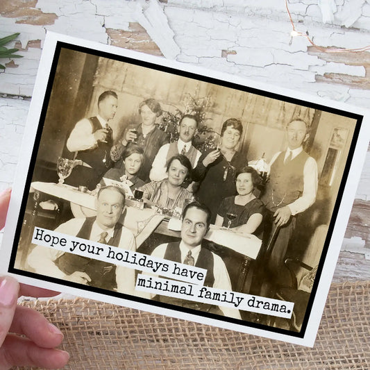 Hope Your Holidays Have Minimal Family Drama Greeting Card