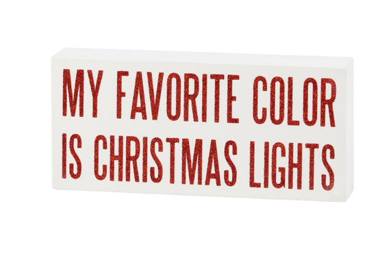 Favourite Colour Is Christmas Lights Block Sign