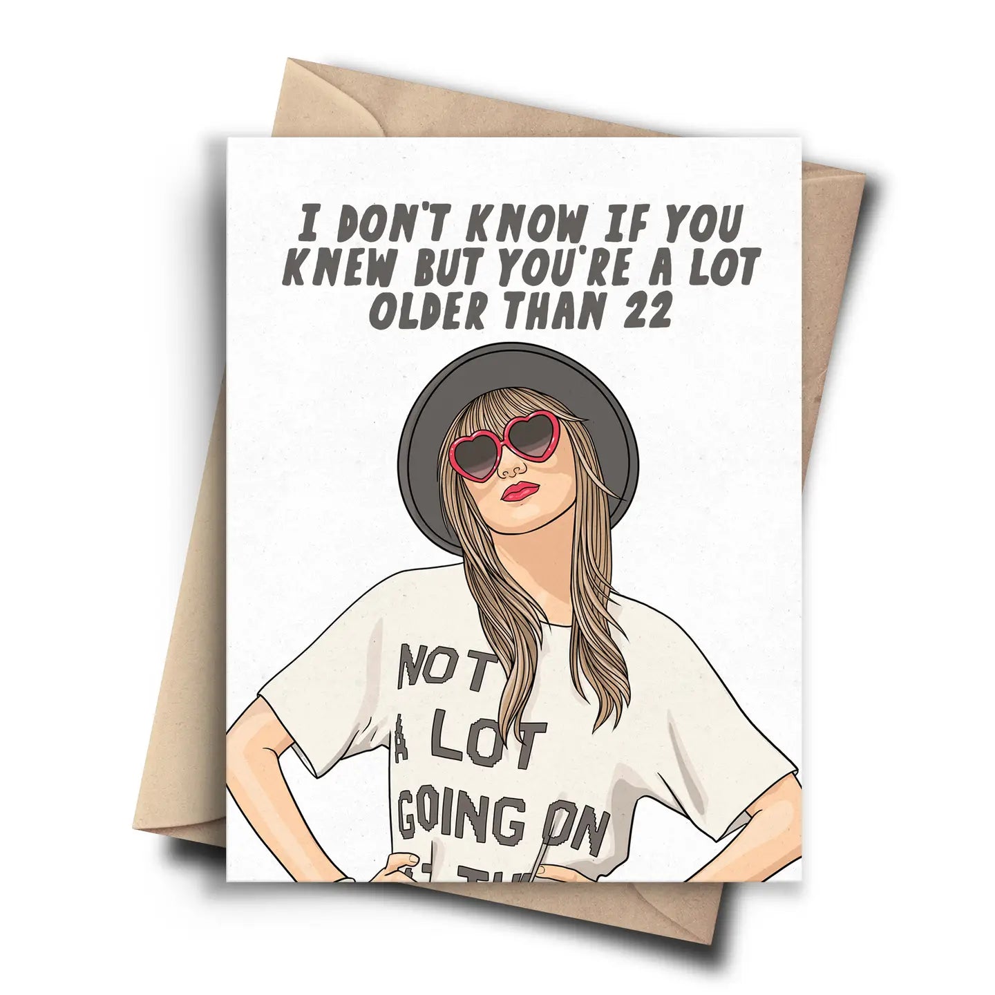 You’re A lot Older Than 22 Card