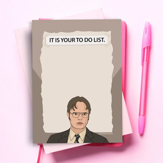 It Is Your To Do List Notepad