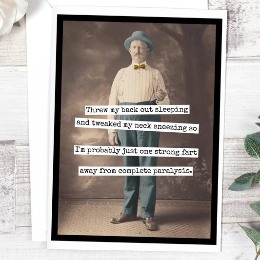 Threw My Back Out Sleeping Greeting Card