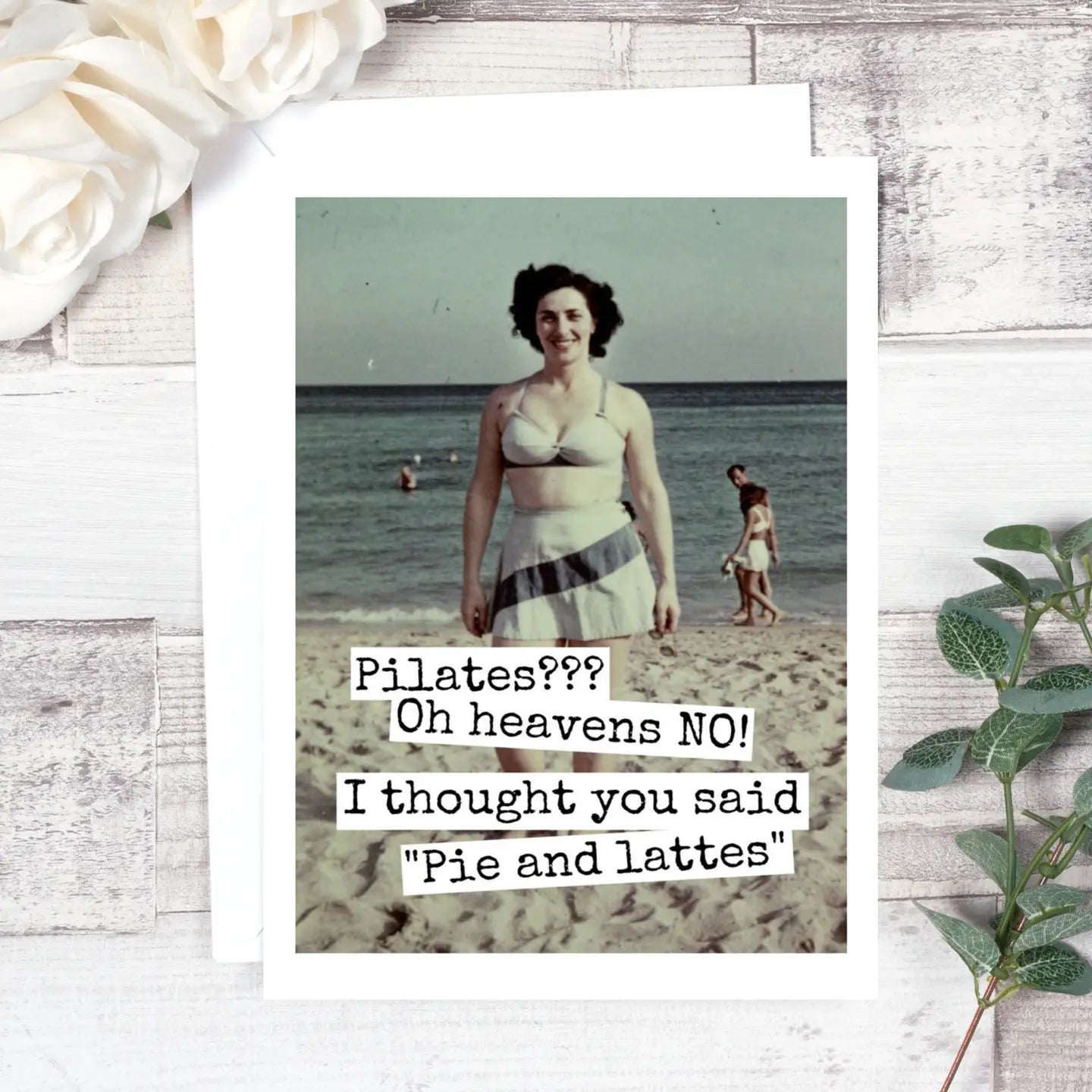 Pilates??? Oh Heavens NO! Greeting Card