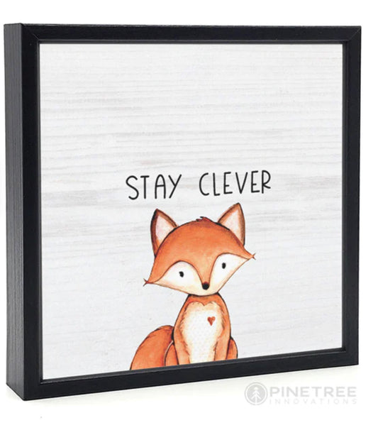 Stay Clever Sign